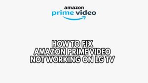  fix Amazon Prime Video Quality for LG TV