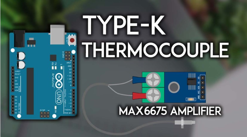 Arduino: K-Type Thermocouple with MAX6675 Amplifier