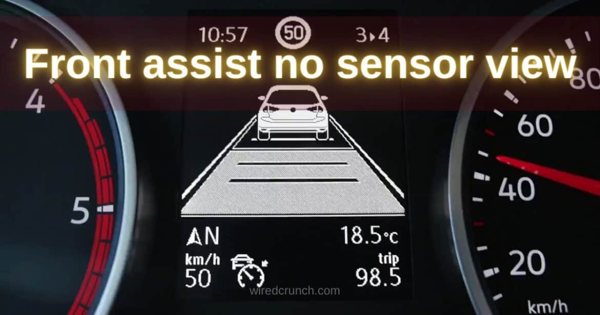 How to Troubleshoot Front Assist without Sensor View