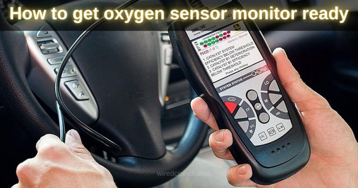 How to Get Oxygen Sensor Monitor Ready